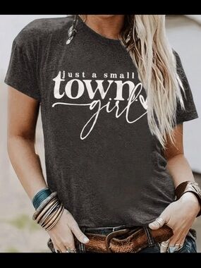 Just a Small Town Girl Graphic Tee - Women’s Dark Gray